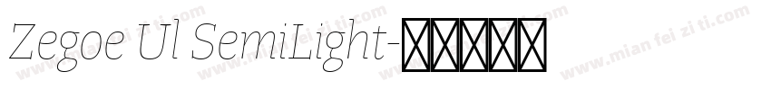 Zegoe Ul SemiLight字体转换
